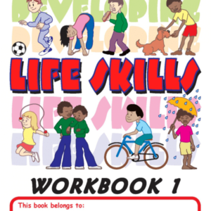 Developing Life Skills - Workbook 1