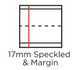 17mm Speckled & Margin