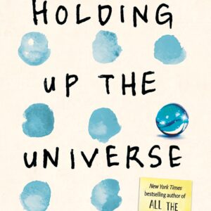Holding up the Universe – Jennifer Niven (1)