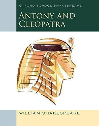 Antony & Cleopatra (Oxford School Shakespeare) [ISBN: 9780198393344]